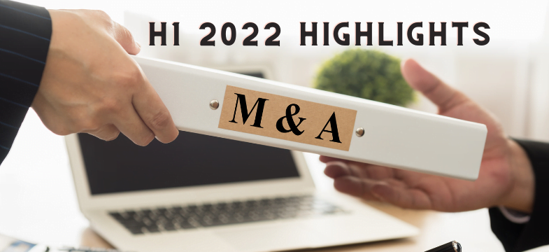 Merger Arbitrage Mondays – M&A Highlights H1 2022