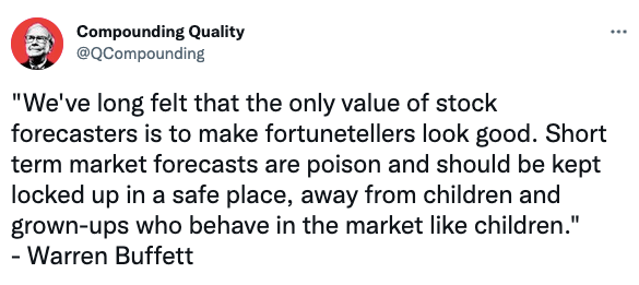 We've long felt that the only value of stock forecasters is to make fortunetellers look good.