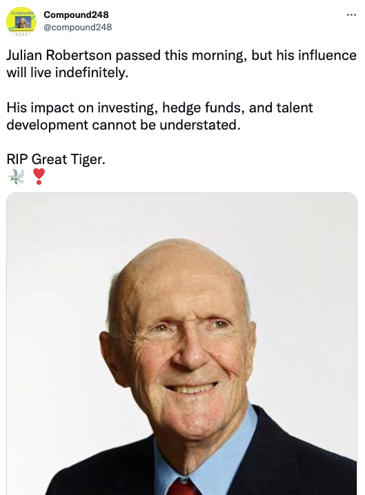 Julian Robertson passed this morning, but his influence will live indefinitely. 