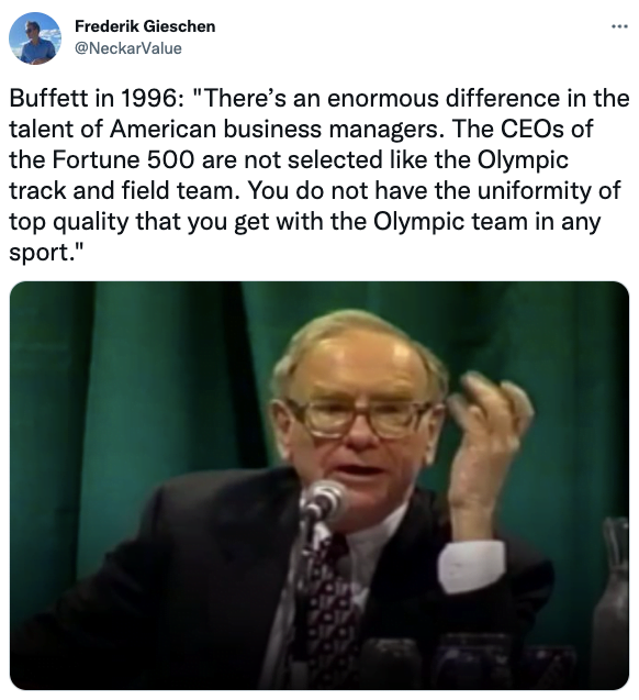 Buffett in 1996: "There’s an enormous difference in the talent of American business managers.