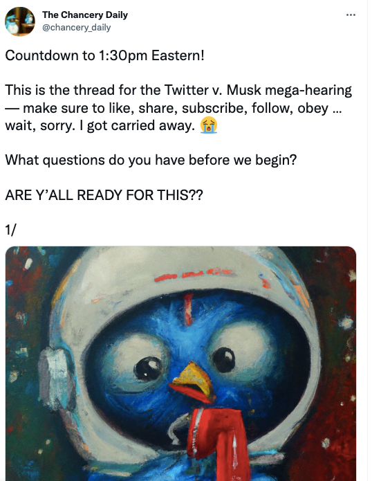 This is the thread for the Twitter v. Musk mega-hearing