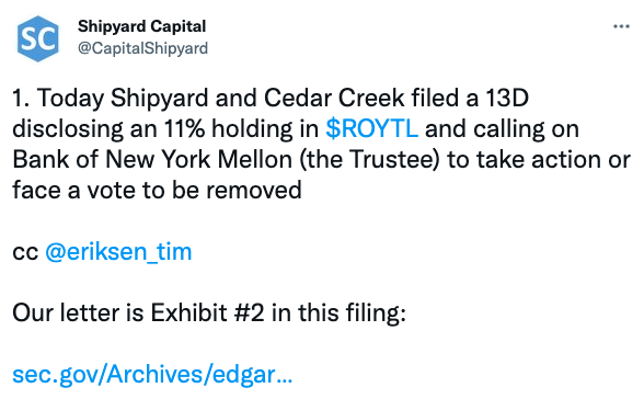 Today Shipyard and Cedar Creek filed a 13D disclosing an 11% holding in $ROYTL