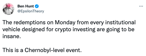 The redemptions on Monday from every institutional vehicle designed for crypto investing are going to be insane.