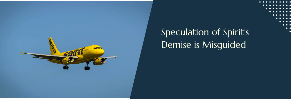 Speculation of Spirit's Demise is Misguided - Merger Arbitrage Mondays