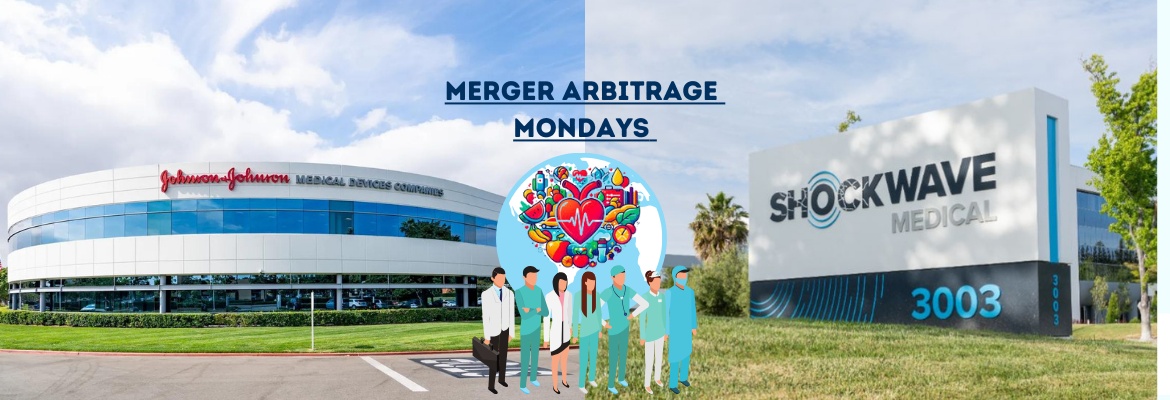 Merger Arbitrage Mondays