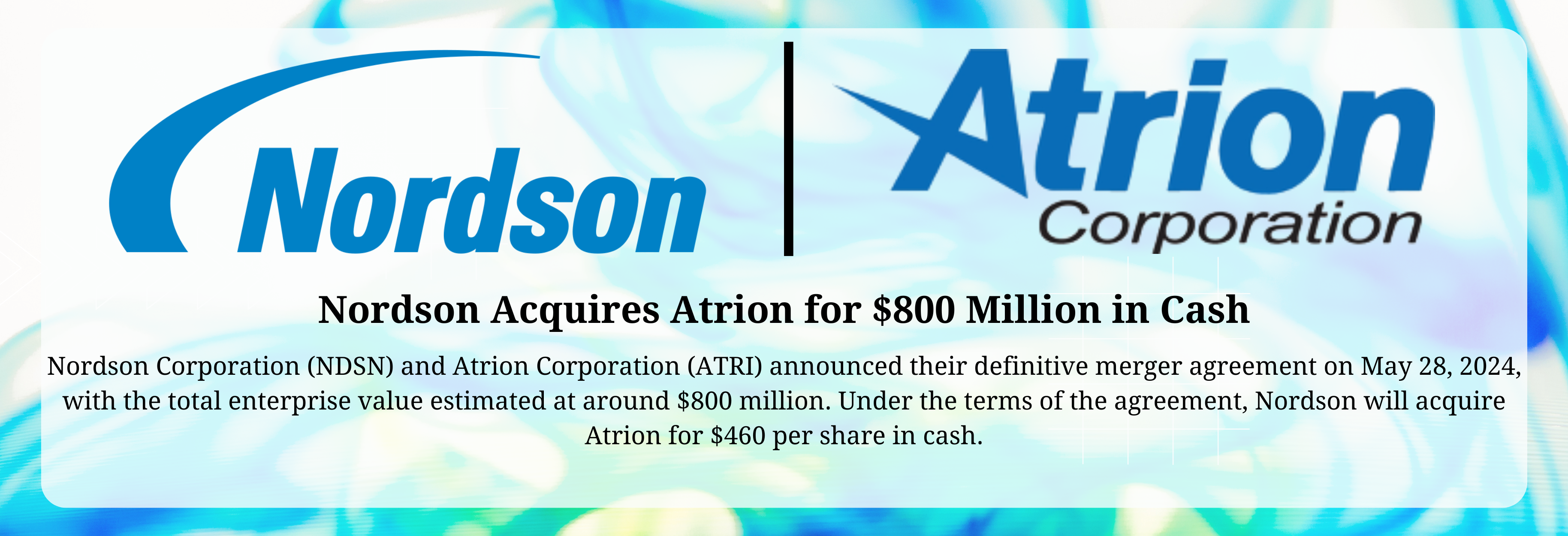 Nordson - Atrion Merger