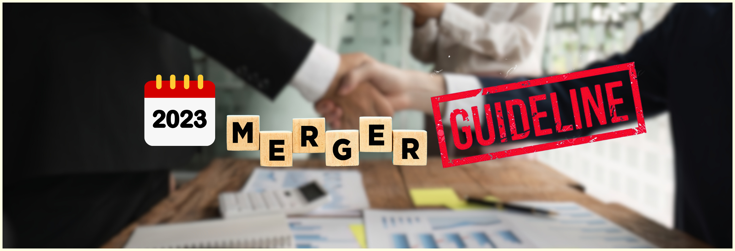 2023 Merger Guidelines are in Effect