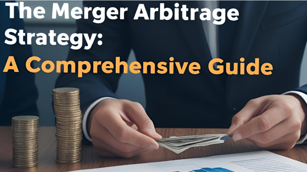 Merger Arbitrage Strategy